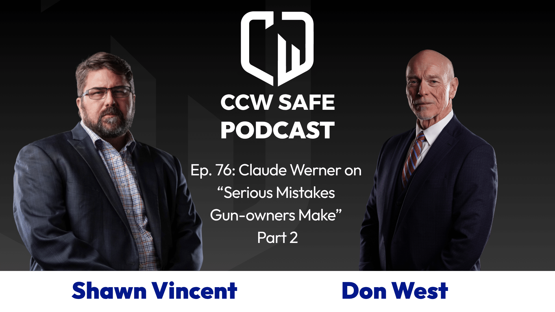 In Self Defense – Episode 76: Claude Werner on “Serious Mistakes Gunowners Make” Part 2