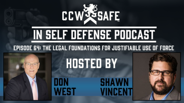 In Self Defense - Episode 64: The Legal Foundations for Justifiable Use ...