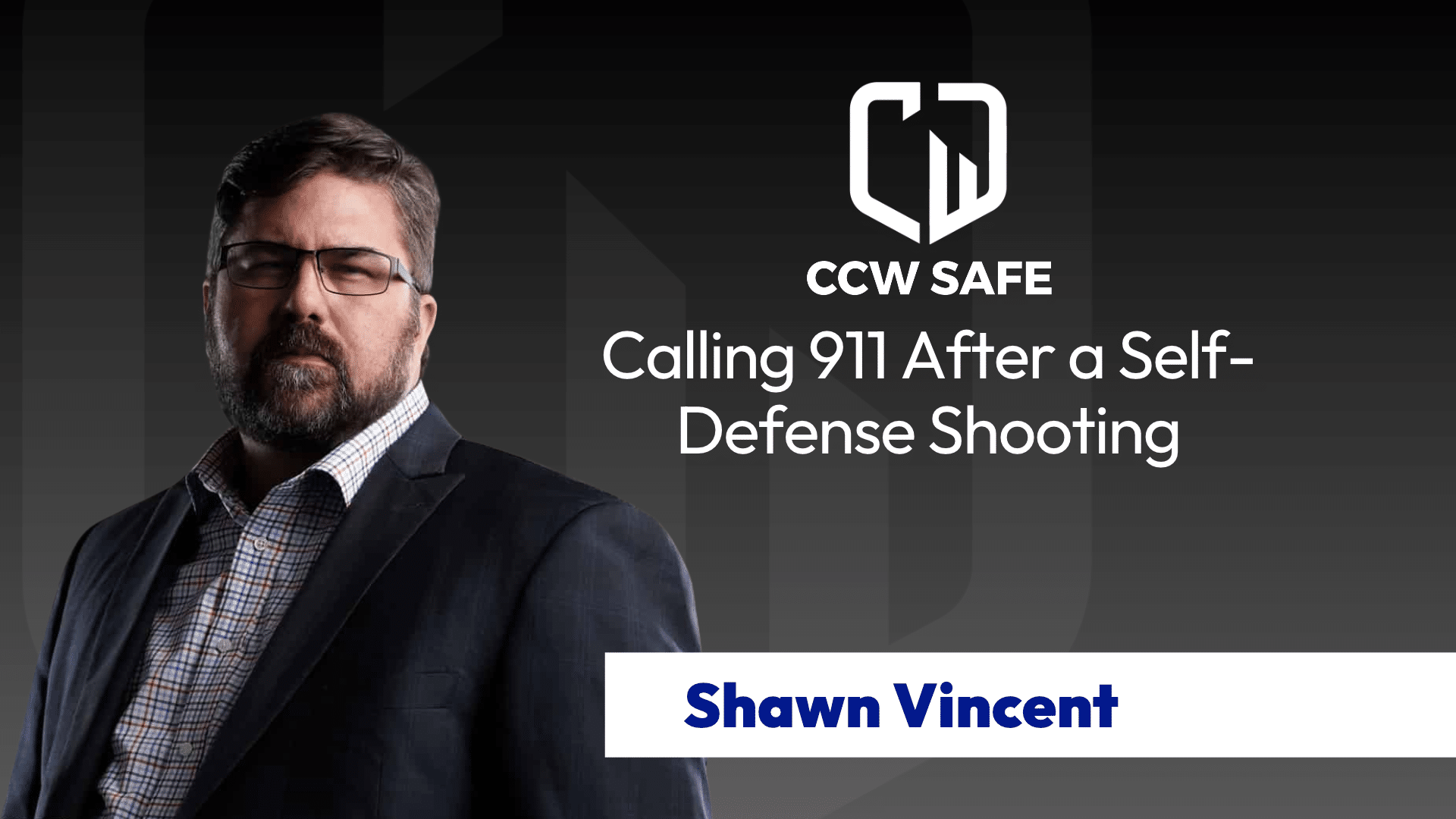 Shawn Vincent - Calling 911 After a Self-Defense Shooting