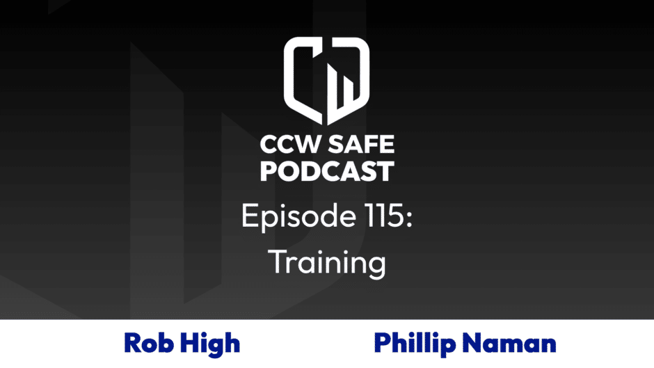 CCW Safe Podcast 115