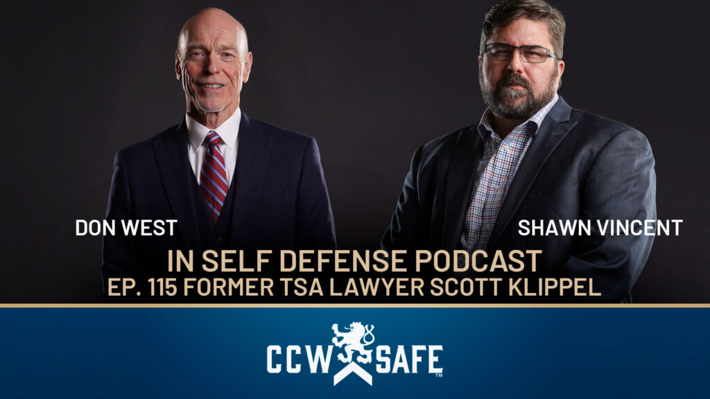 In Self-Defense Podcast 115: Former TSA Lawyer Scott Klippel on ...