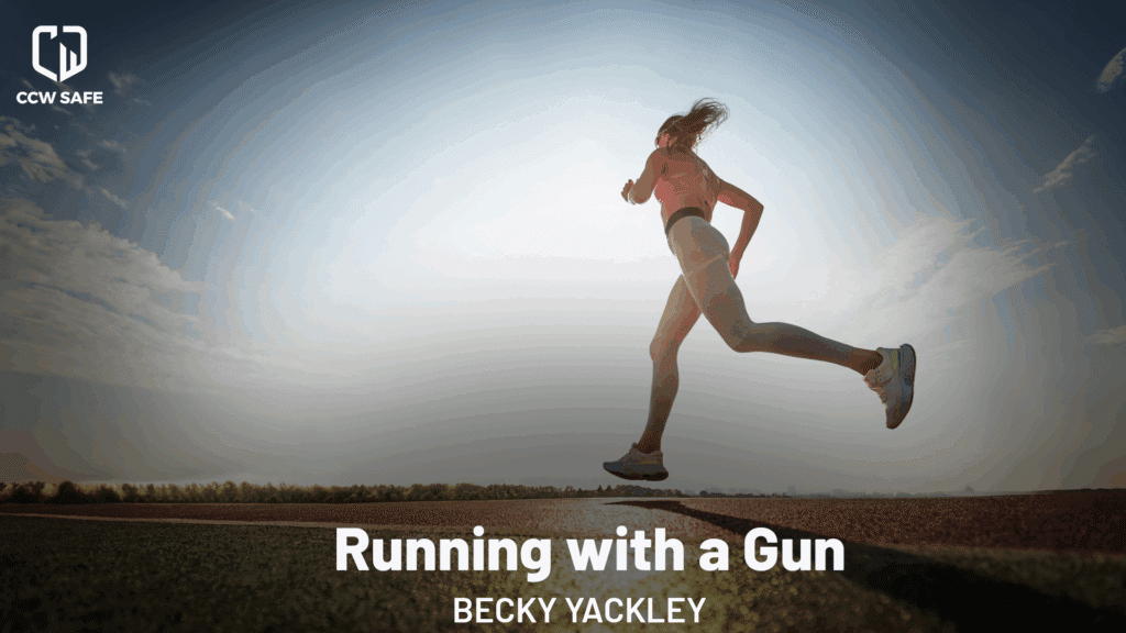 Run From Gun Running with a Gun - CCW Safe